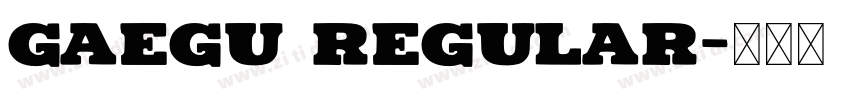 Gaegu Regular字体转换